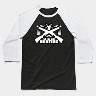 Hunter Let's go Hunting Baseball T-Shirt